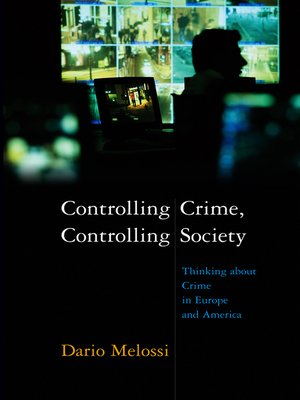 cover image of Controlling Crime, Controlling Society